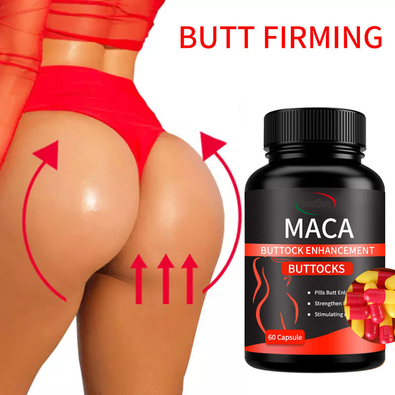 MACA butt pills